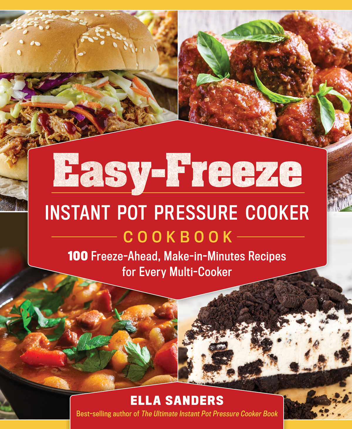 Easy-Freeze INSTANT POT PRESSURE COOKER COOKBOOK 100 Freeze-Ahead - photo 1