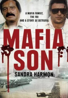 Sandra Harmon - Mafia son: the Scarpa mob family, the FBI, and a story of betrayal