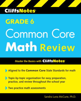 Sandra Luna McCune - CliffsNotes Grade 6 Common Core Math Review