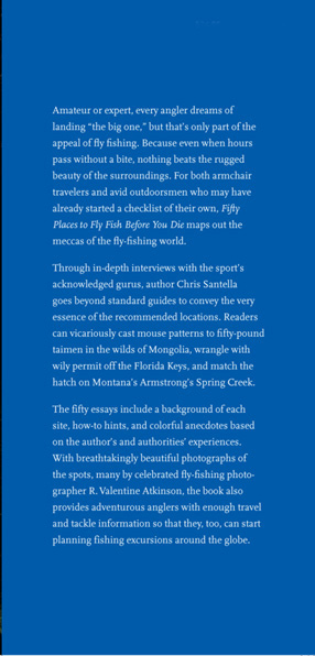 Other Books by Chris Santella Fifty Favorite Fly-Fishing Tales Fifty Places to - photo 1