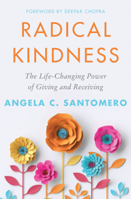Santomero - Radical kindness: the life-changing power of giving and receiving