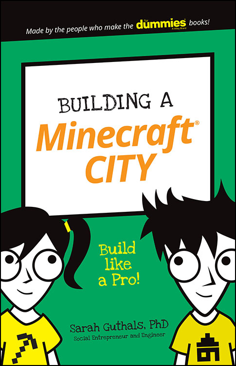 BUILDING A MINECRAFT CITY Published by John Wiley Sons Inc 111 River - photo 1