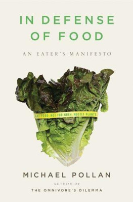 Michael Pollan In defense of food: an eaters manifesto