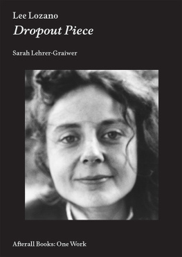 Sarah Lehrer-Graiwer - Lee Lozano: Dropout piece