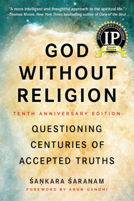 Śaranam - God without religion: questioning centuries of accepted truths