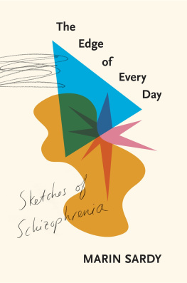 Sardy - The edge of every day: sketches of schizophrenia