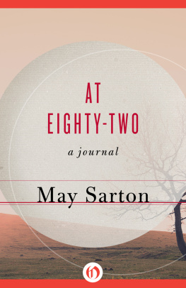 Sarton - At Eighty-Two: a Journal