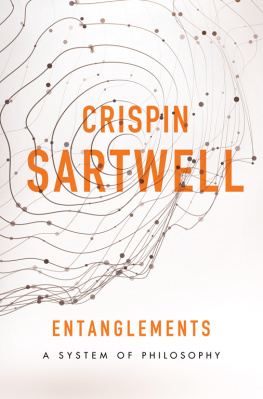 Sartwell Entanglements a system of philosophy