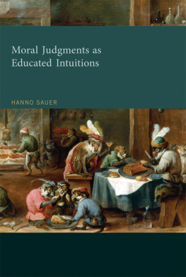 Sauer - Moral Judgments As Educated Intuitions: a Rationalist Theory of Moral Judgment