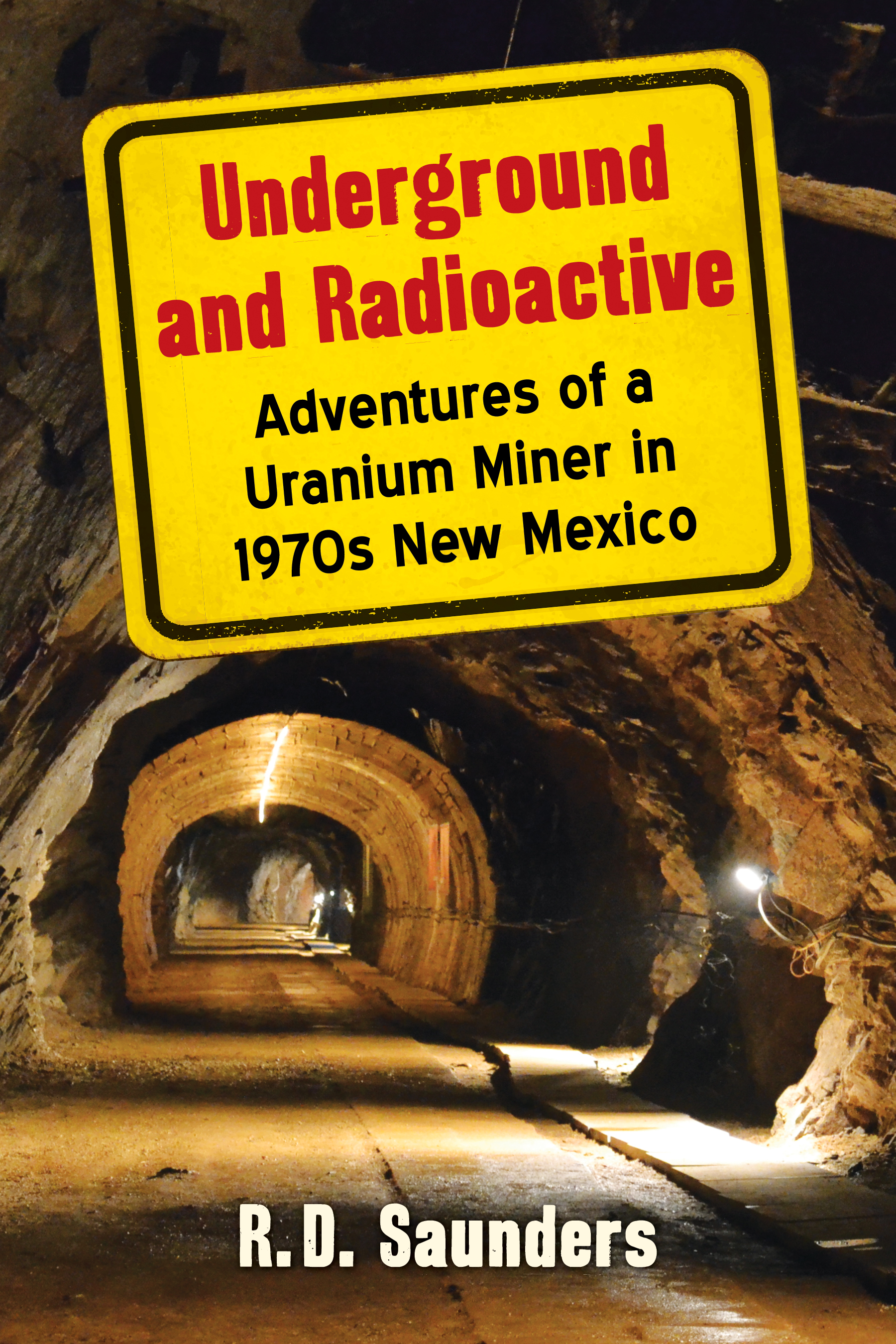 Underground and Radioactive Adventures of a Uranium Miner in 1970s New Mexico - image 1