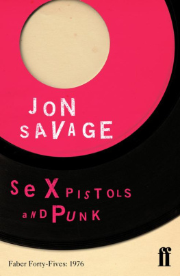 Savage - Sex Pistols and Punk Faber Forty-Fives: 1976