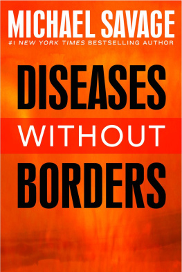 Savage - Diseases without borders: boosting your immunity against infectious diseases from the flu and measles to tuberculosis