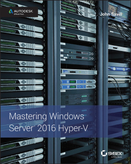 Savill Mastering Windows Server 2016 Hyper-V