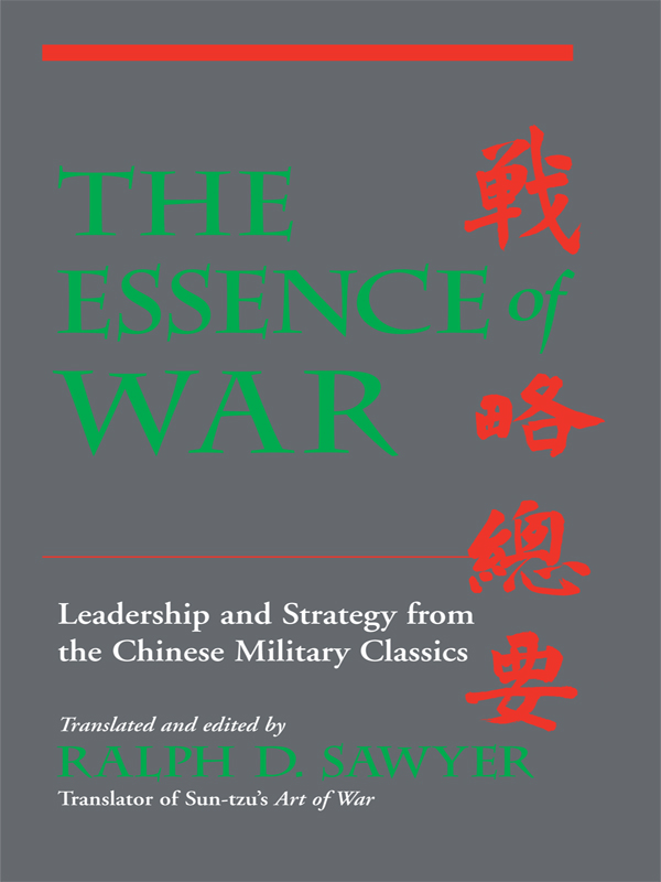 The Essence of War Other Works by Ralph D Sawyer Published by Westview Press - photo 1