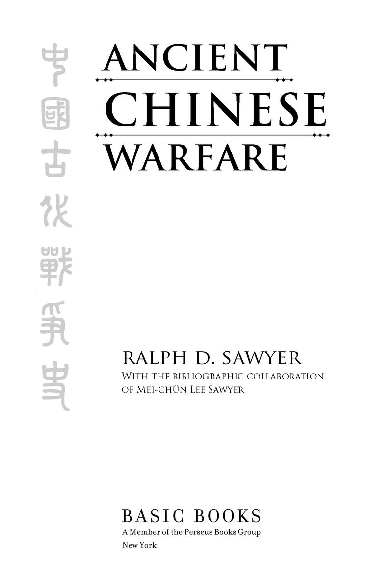 FOR LEE MEI-CHN PREFACE ANCIENT CHINESE WARFARE AND ITS COMPANION Western - photo 2