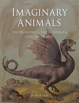 Sax - Imaginary animals: the monstrous, the wondrous and the human