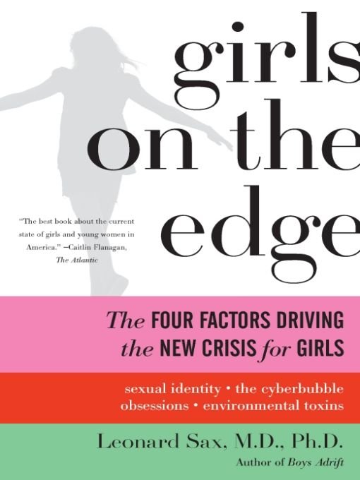 Table of Contents PRAISE FOR GIRLS ON THE EDGE Dr Sax once again combines - photo 1