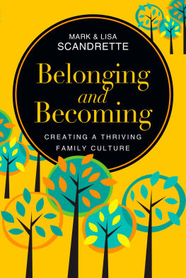 Scandrette Belonging and becoming: creating a thriving family culture