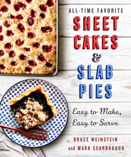 Scarbrough Mark - All-time favorite sheet cakes & slab pies: easy to make, easy to serve