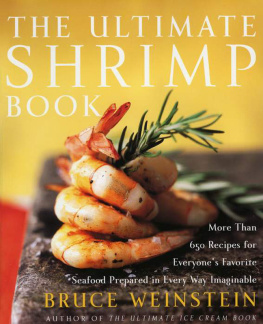 Scarbrough Mark The ultimate shrimp book more than 650 recipes for everyones favorite seafood prepared in every way imaginable