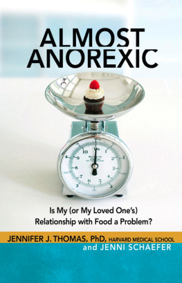 Schaefer Jenni - Almost anorexic: is my (or my loved ones) relationship with food a problem?