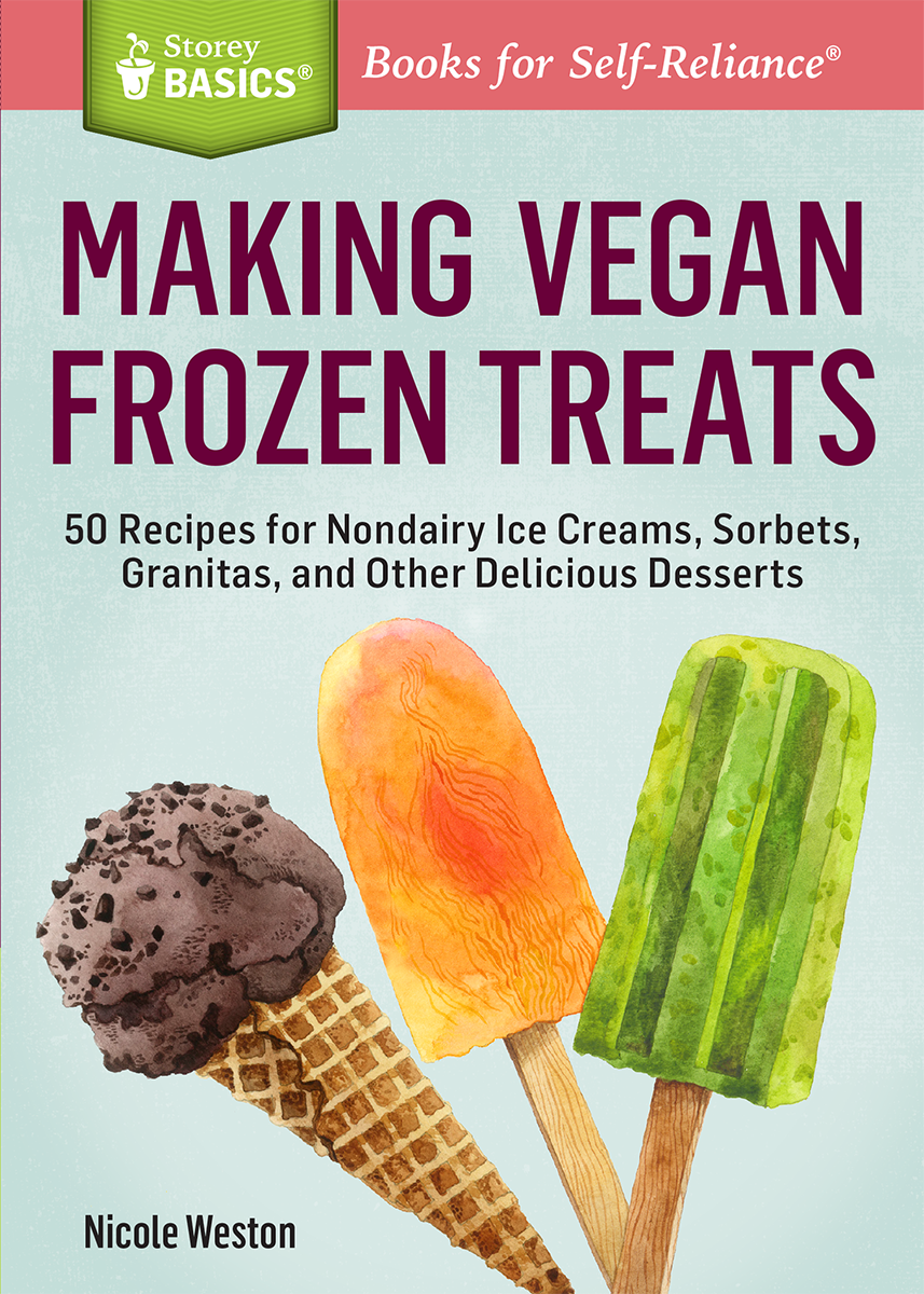 Contents Part One Introduction to Frozen Vegan Desserts Ice cream is an - photo 1