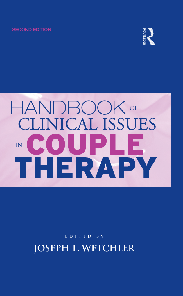 SECOND EDITION HANDBOOK OF CLINICAL ISSUES IN COUPLE THERAPY - photo 1