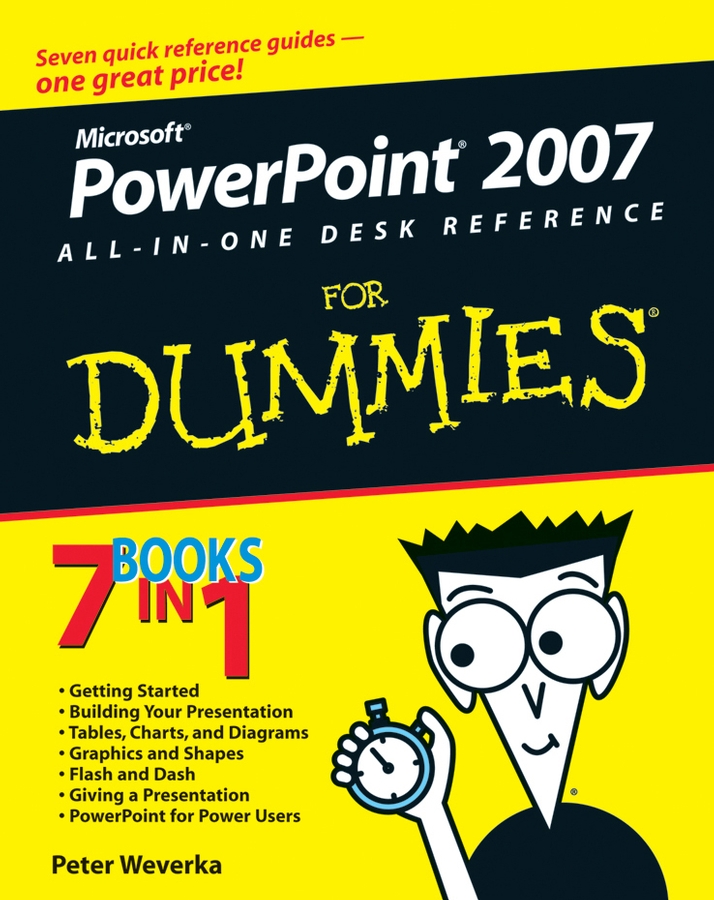 PowerPoint 2007 All-in-One Desk Reference For Dummies by Peter Weverka - photo 1