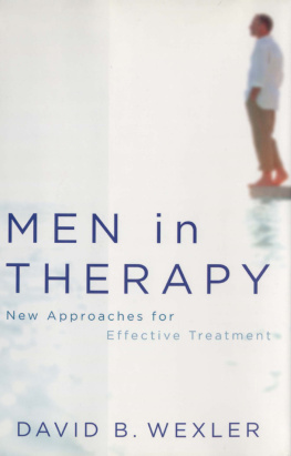 Wexler - Men in therapy: new approaches for effective treatment