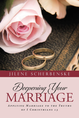 Scherbenkse - Deepening Your Marriage: Applying Marriage to the Truths of I Corinthians 13