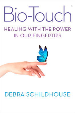 Schildhouse - Bio-touch: healing with the power in our fingertips