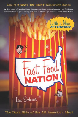 Schlosser - Fast Food Nation: The Dark Side of the All-American Meal