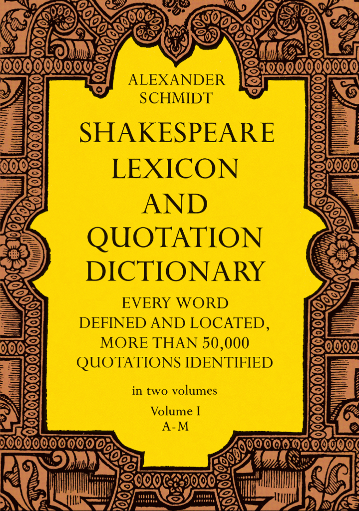 Shakespeare Lexicon and Quotation Dictionary A COMPLETE DICTIONARY OF ALL THE - photo 1