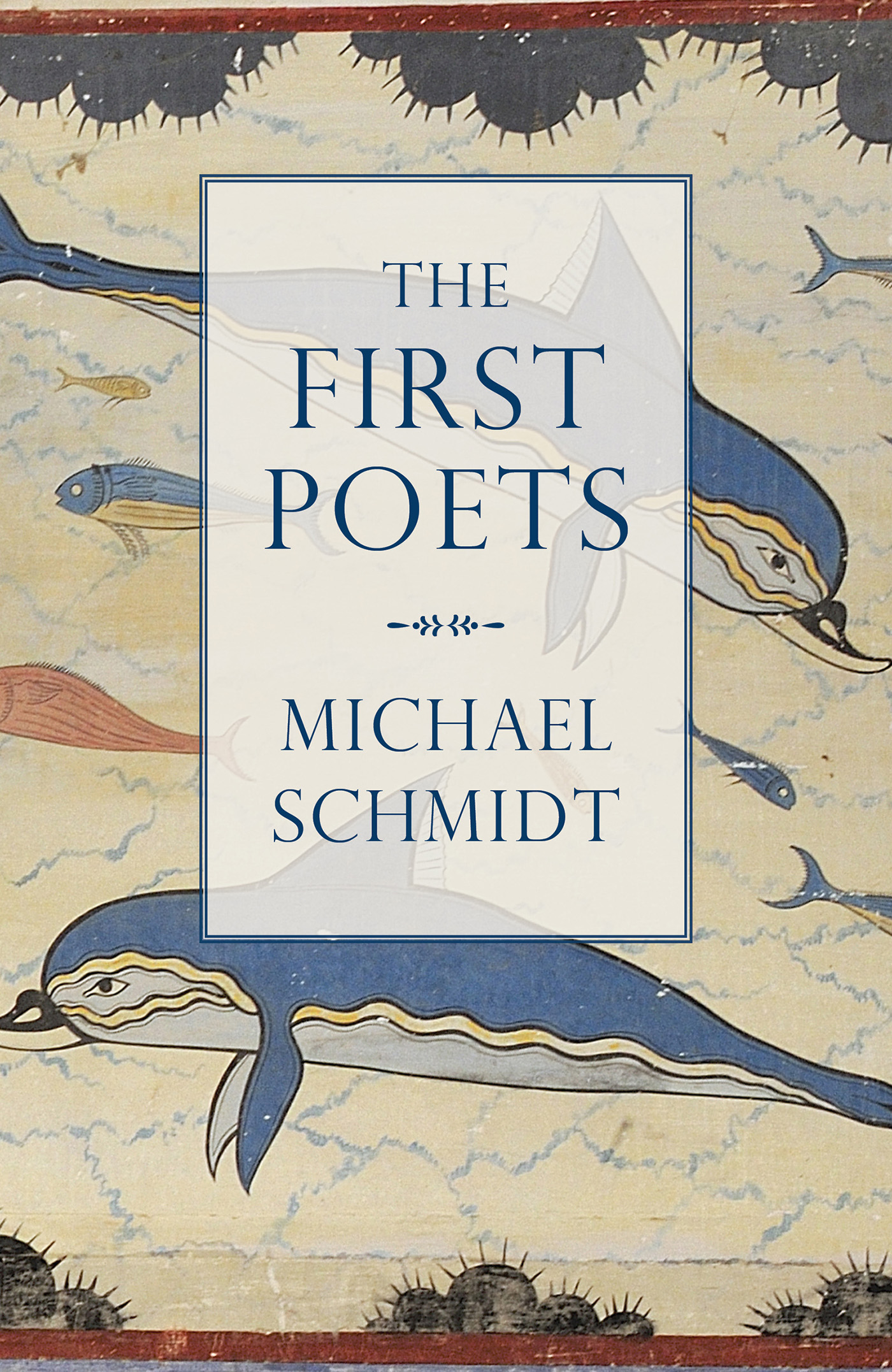 THE FIRST POETS Michael Schmidt wwwheadofzeuscom A dazzling literary - photo 1