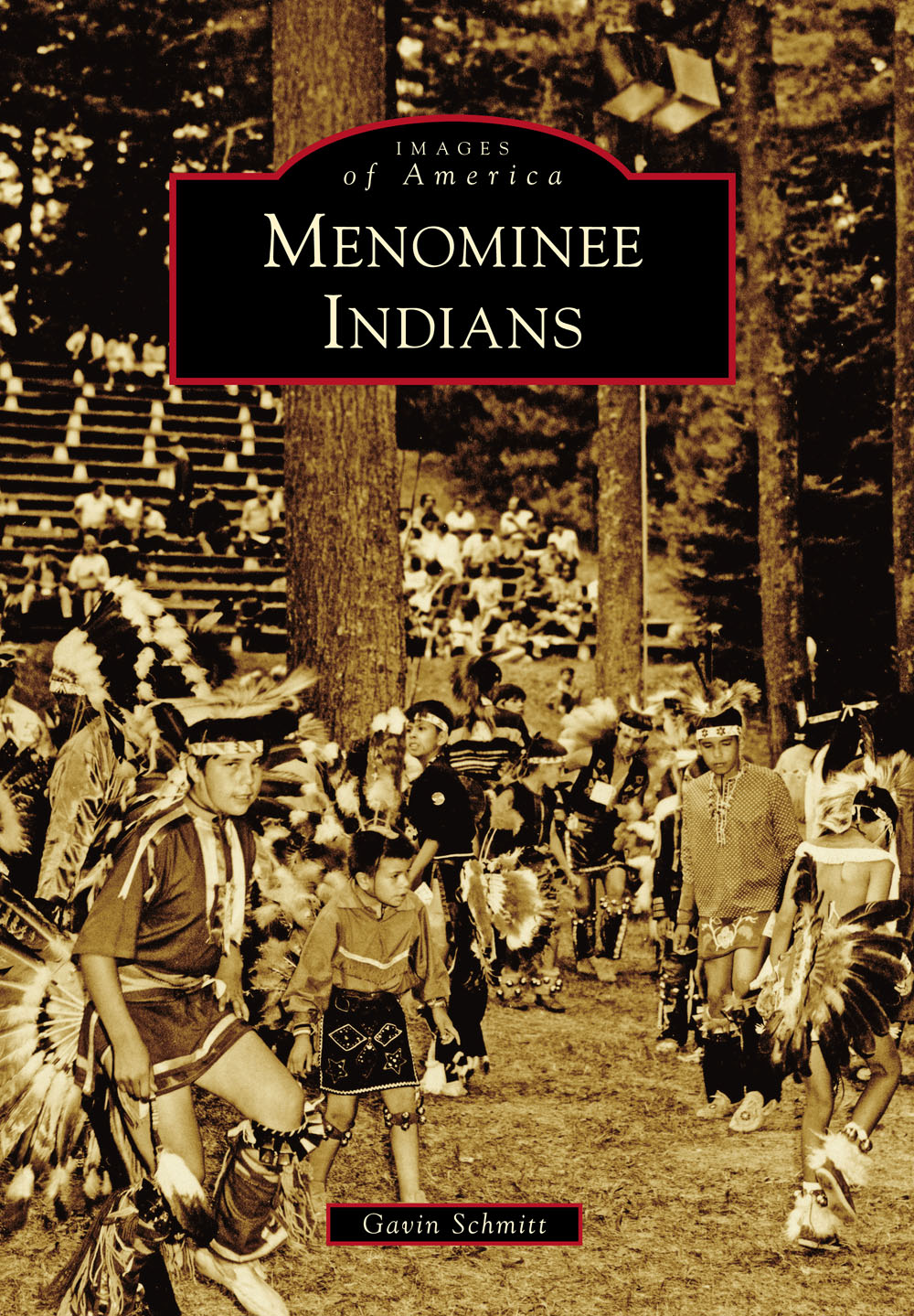 IMAGES of America MENOMINEE INDIANS ON THE COVER For many Americans their - photo 1