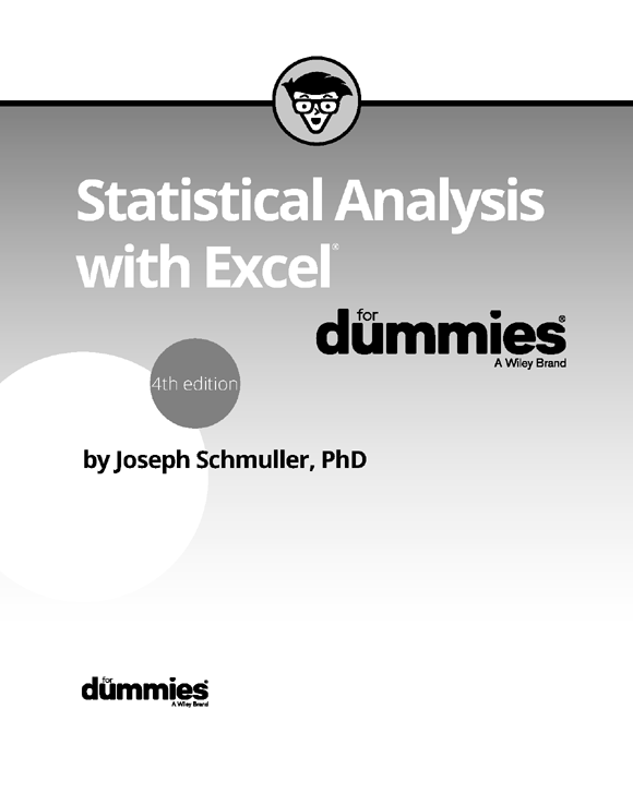 Statistical Analysis with Excel For Dummies 4th Edition Published by John - photo 2