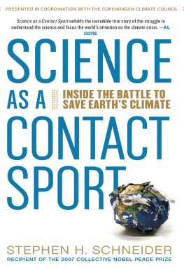 Schneider - Science as a contact sport: inside the battle to save Earths climate