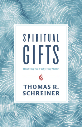Schreiner - Spiritual Gifts