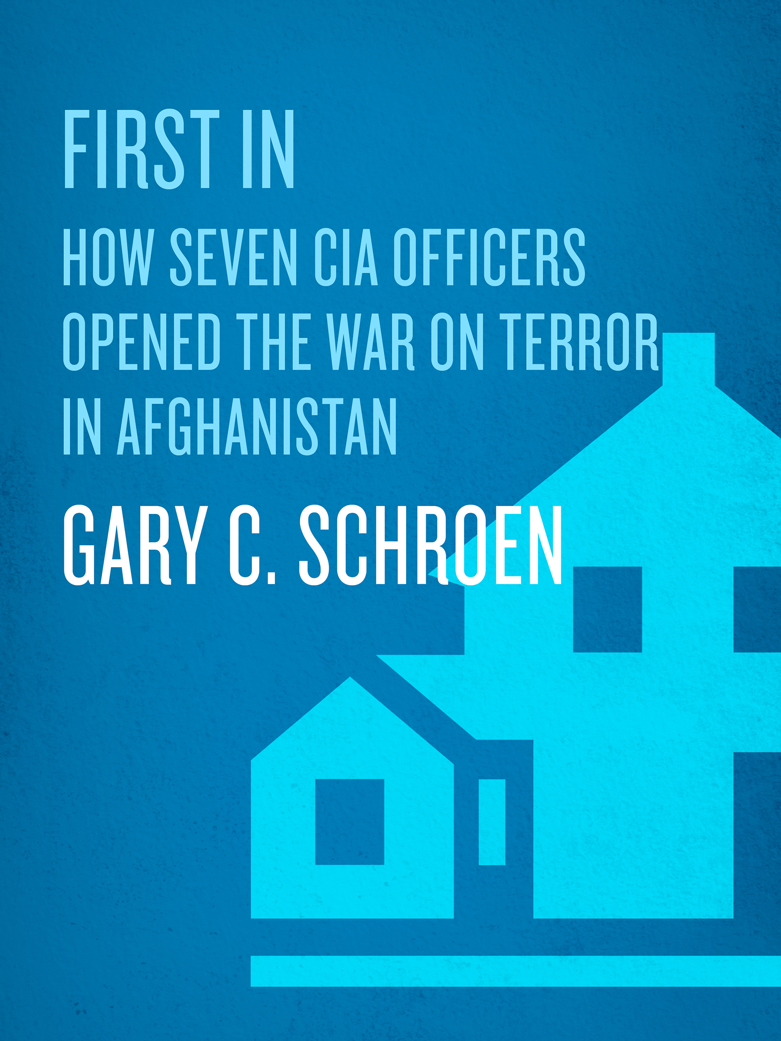 First in an insiders account of how the CIA spearheaded the war on terror in Afghanistan - image 1