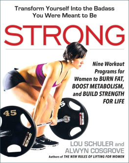 Schuler - Strong: nine workout programs for women to burn fat, boost metabolism, and build strength for life