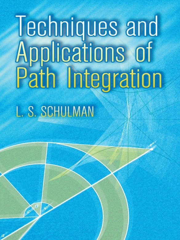 Table of Contents Supplements Path integration now enjoys a central role - photo 1