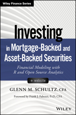 Schultz - Investing in mortgage-backed and asset-backed securities: financial modeling with R and open source analytics + website