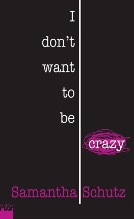 Schutz I Dont Want to Be Crazy