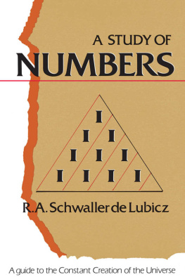 Schwaller de Lubicz - A study of numbers: a guide to the constant creation of the universe