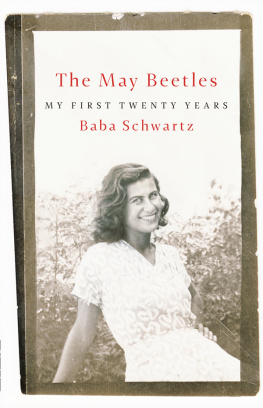 Schwartz - The May Beetles: My First Twenty Years