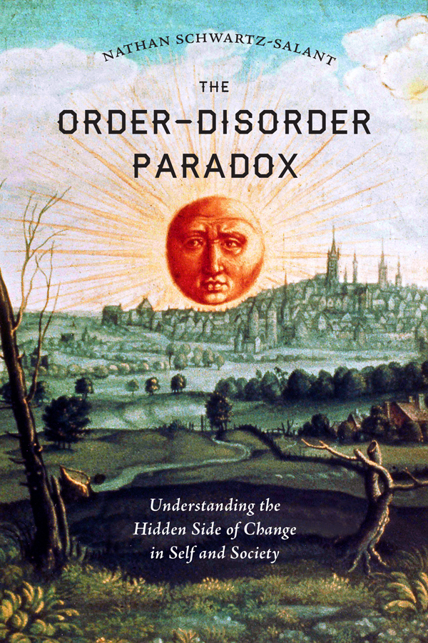 Praise for The Order-Disorder Paradox This brilliant wise and profound book - photo 1