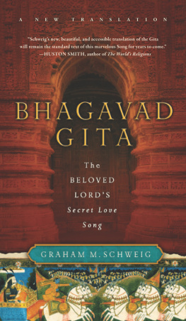 Schweig - Bhagavad Gita: the beloved lords secret song