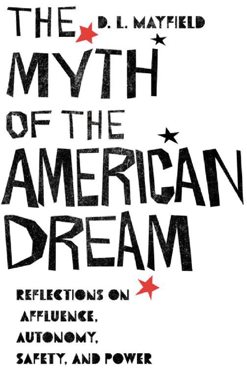 TO MY NEIGHBORS Contents INTRODUCTION THE MYTH OF THE AMERICAN DREAM For - photo 1