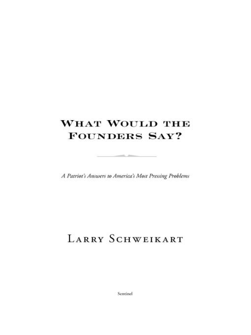 Table of Contents ALSO BY LARRY SCHWEIKART Seven Events That Made America - photo 1