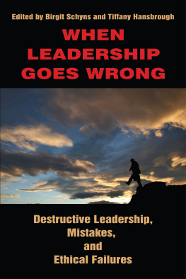 Schyns Birgit - When leadership goes wrong: destructive leadership, mistakes, and ethical failures